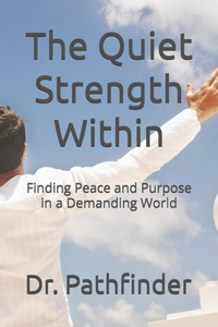 The Quiet Strength Within