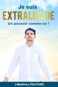 Je Suis Extralucide