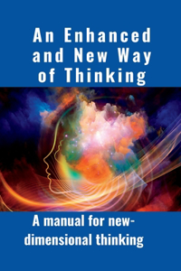 An Enhanced and New Way of Thinking