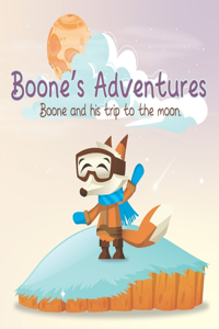 Boone's Adventures: Boone and his trip to the moon