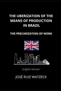 The Uberization of the Means of Production in Brazil