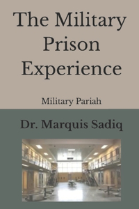 Military Prison Experience