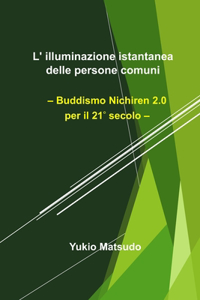 L' illuminazione istantanea delle persone comuni