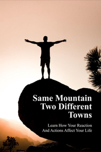 Same Mountain Two Different Towns