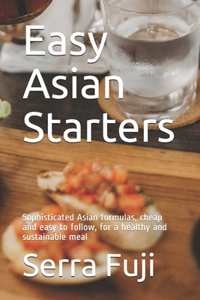 Easy Asian Starters