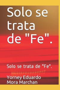 Solo se trata de 