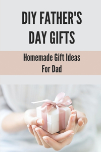 DIY Father's Day Gifts