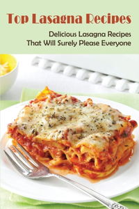 Top Lasagna Recipes
