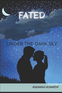 Fated Under the Dark Sky