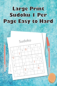 Large Print Sudoku 1 Per Page Easy to Hard