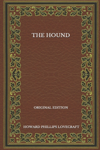 The Hound - Original Edition