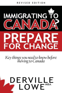 Immigrating to Canada? Prepare for Change