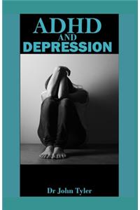 ADHD and Depression