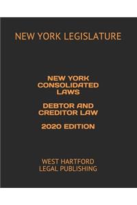 New York Consolidated Laws Debtor and Creditor Law 2020 Edition