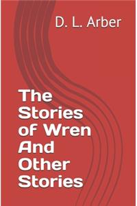 The Stories of Wren And Other Stories