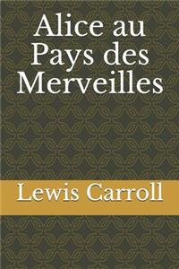 Alice au Pays des Merveilles