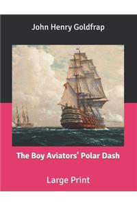 The Boy Aviators' Polar Dash