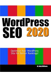 Wordpress SEO 2020: Optimize Your WordPress Site for Better Rankings!