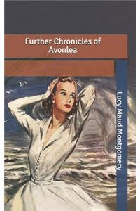 Further Chronicles of Avonlea