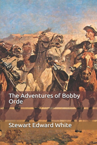 The Adventures of Bobby Orde