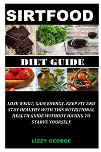 Sirtfood Diet Guide