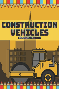 Construction Vehicles Coloring Book