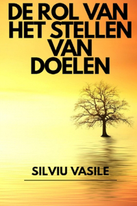 de Rol Van Het Stellen Van Doelen