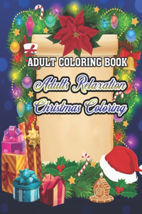 Adult Coloring Book Adults Relaxation Christmas Coloring