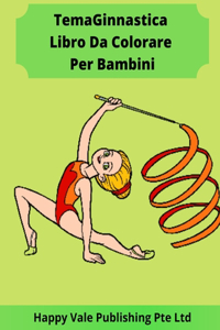 Tema Ginnastica Libro Da Colorare Per Bambini