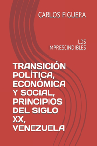Transición Política, Económica Y Social, Principios del Siglo XX, Venezuela