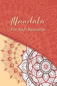 Mandala Coloring Book For Adult Relaxation