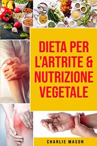 Dieta per l'Artrite & Nutrizione Vegetale