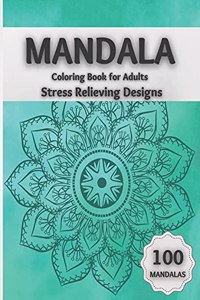 Mandala Coloring Book for Adults Stress Relieving Designs