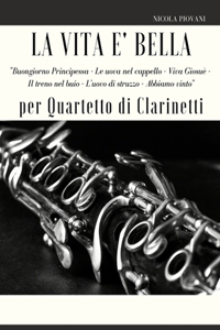 La Vita è bella per Quartetto di Clarinetti