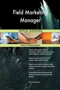 Field Marketing Manager Critical Questions Skills Assessment