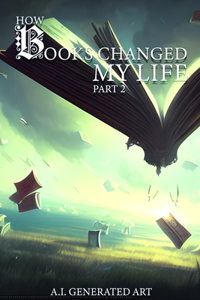 How Books Saved my life Part 2