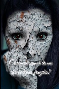 Comment sauver la vie des babtous fragiles ?