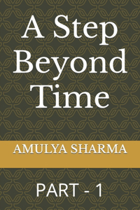 Step Beyond Time