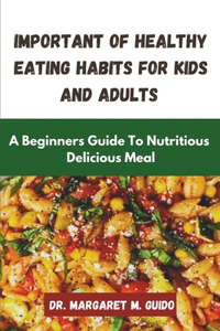 Important Of Healthy Eating Habit For Kids And Adults