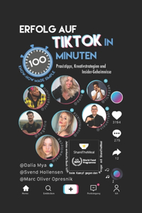 Erfolg auf TikTok in 100 Minuten