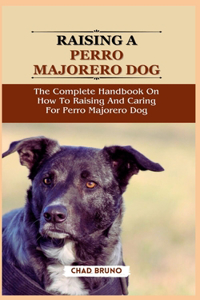 Raising a Perro Majorero Dog