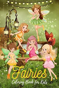 Fairies Coloring Book for Kids : 40 Fantasy Fairy Tale Coloring Pages for Boys and Girls, Ages 4-12