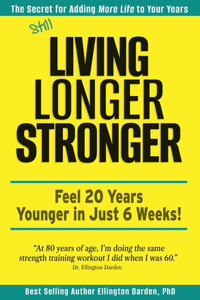 Still Living Longer Stronger