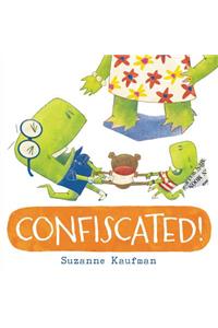 Confiscated!