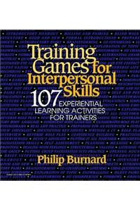 Training Games for Interspersonal Skills
