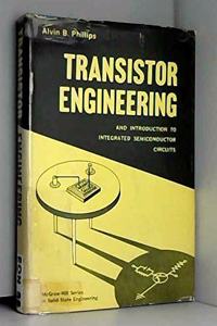 Transistor Engineering: An Introduction to Integrated Semiconductor Circuits (Solid-state Engineering S.)