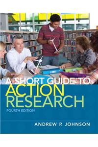 Short Guide to Action Research, A