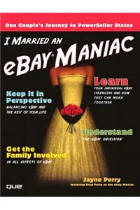 I Married an eBay Maniac