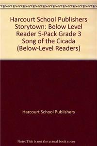 Storytown: Below-Level Reader 5-Pack Grade 3 Song of the Cicada