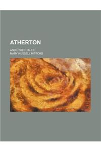 Atherton; And Other Tales